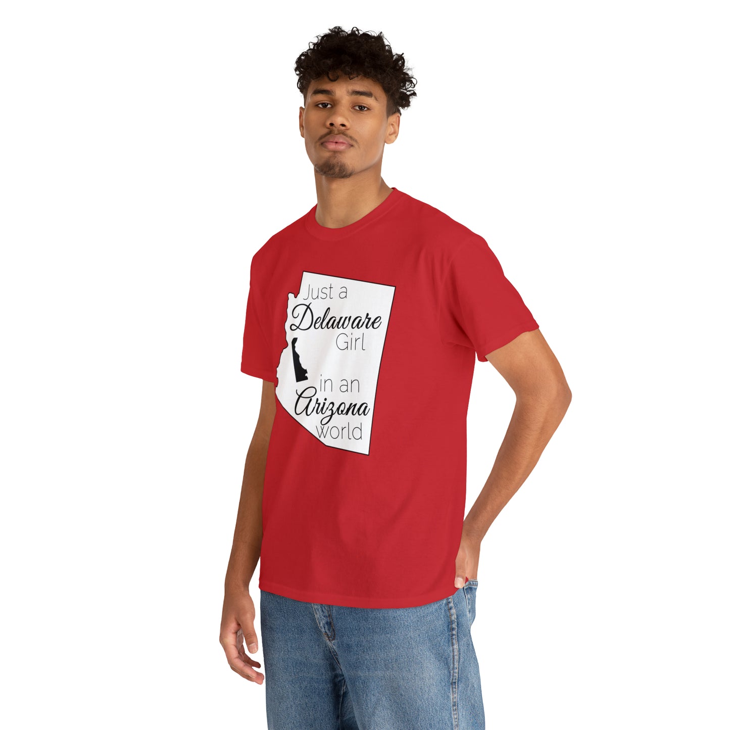 Just a Delaware Girl in an Arizona World Unisex Heavy Cotton Tee