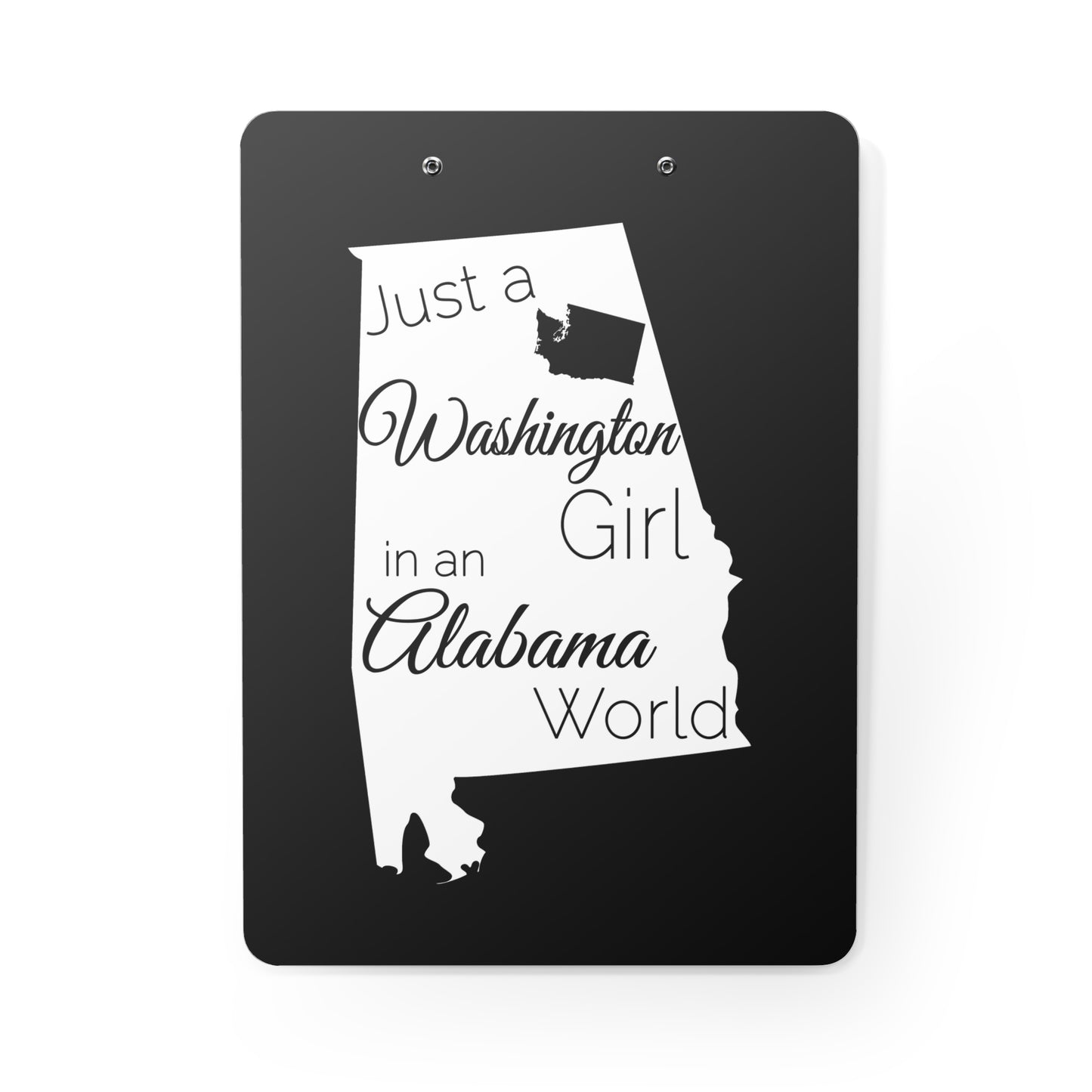 Just a Washington Girl in an Alabama World Clipboard