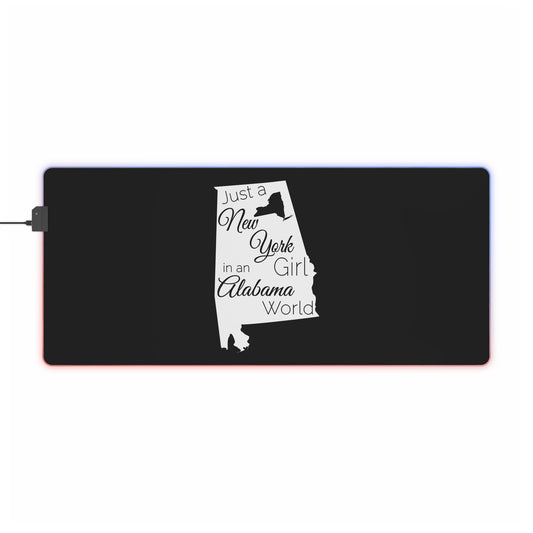 Just a New York Girl in an Alabama World LED Gaming Mouse Pad