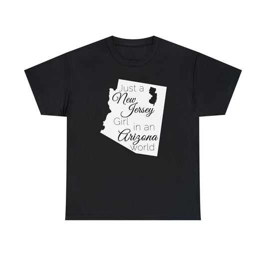 Just a New Jersey Girl in an Arizona World Unisex Heavy Cotton Tee