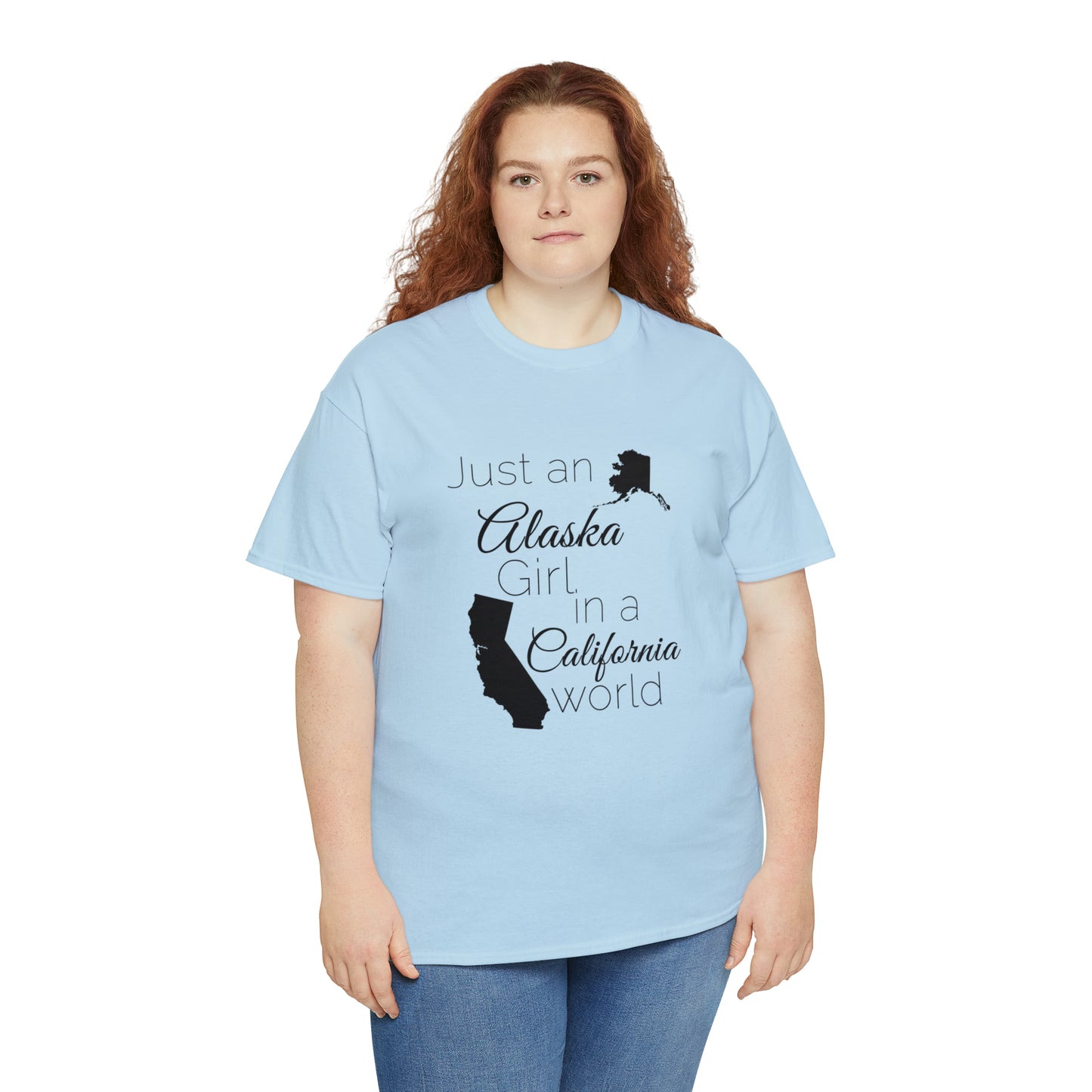 Just an Alaska Girl in a California World Unisex Heavy Cotton Tee