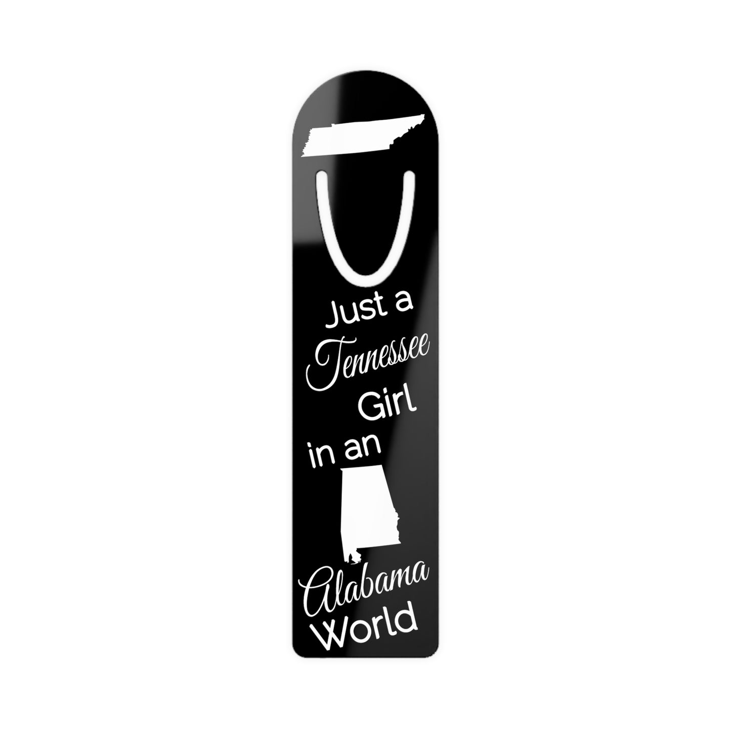 Just a Tennessee Girl in an Alabama World Bookmark
