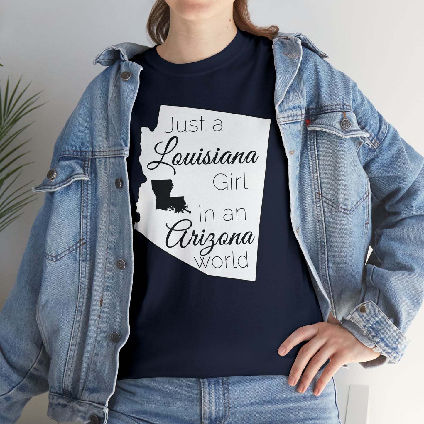 Just a Louisiana Girl in an Arizona World Unisex Heavy Cotton Tee