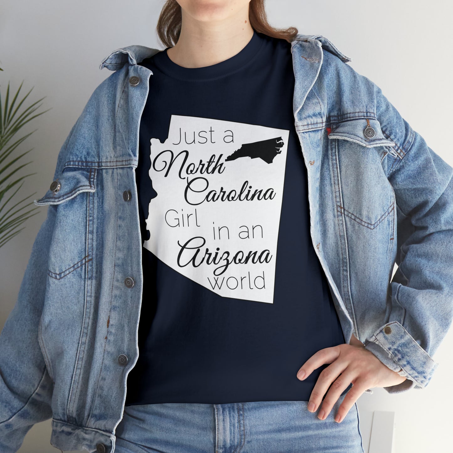 Just a North Carolina Girl in an Arizona World Unisex Heavy Cotton Tee