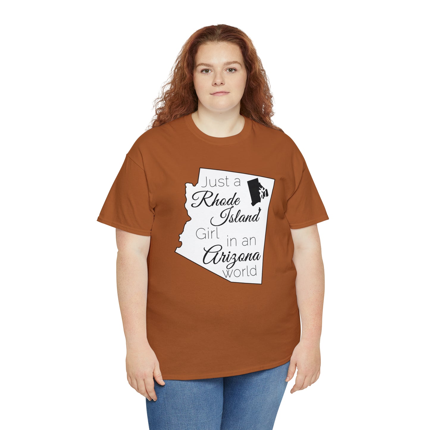 Just a Rhode Island Girl in an Arizona World Unisex Heavy Cotton Tee