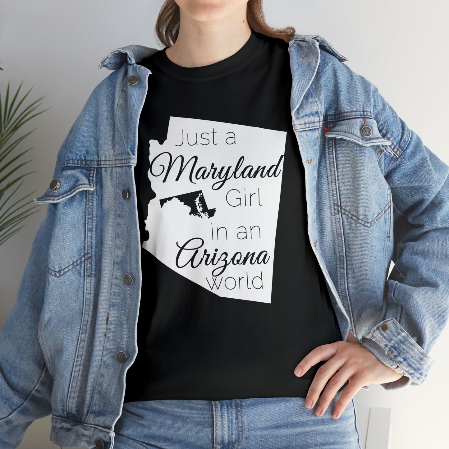 Just a Maryland Girl in an Arizona World Unisex Heavy Cotton Tee