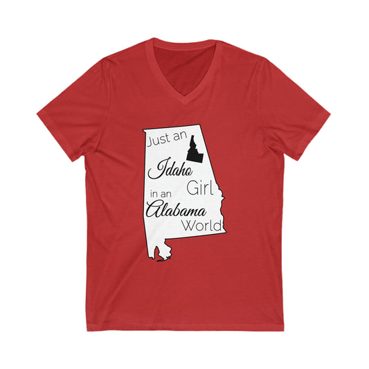 Just an Idaho Girl in an Alabama World Unisex Jersey Short Sleeve V-Neck Tee