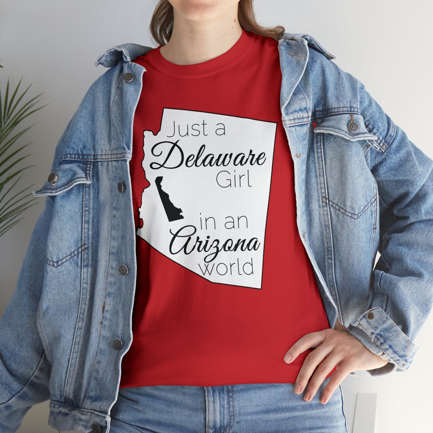 Just a Delaware Girl in an Arizona World Unisex Heavy Cotton Tee