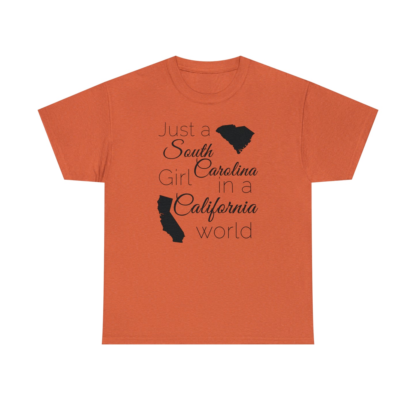 Just a South Carolina Girl in a California World Unisex Heavy Cotton Tee
