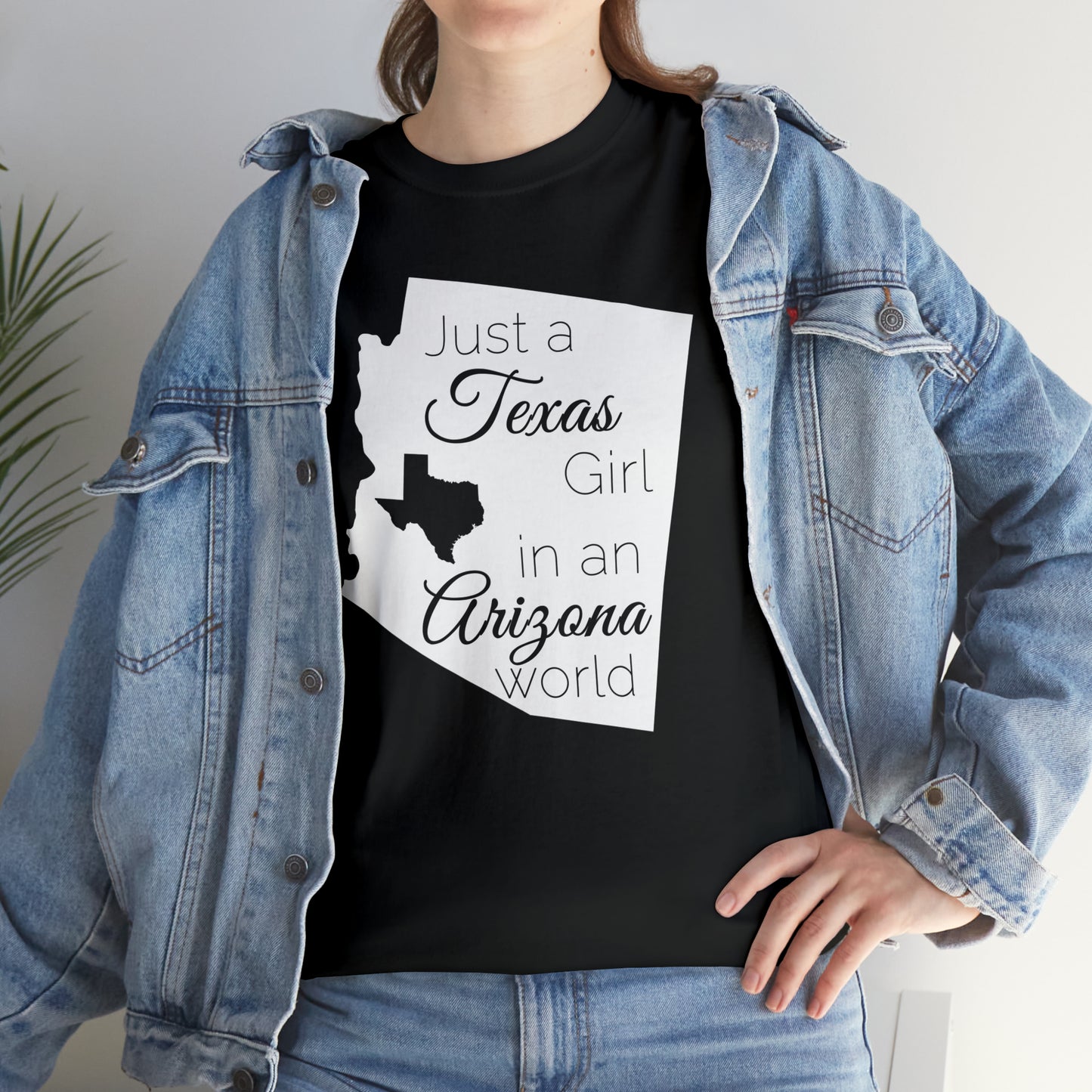 Just a Texas Girl in an Arizona World Unisex Heavy Cotton Tee