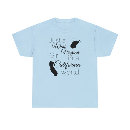 Just a West Virginia Girl in a California World Unisex Heavy Cotton Tee