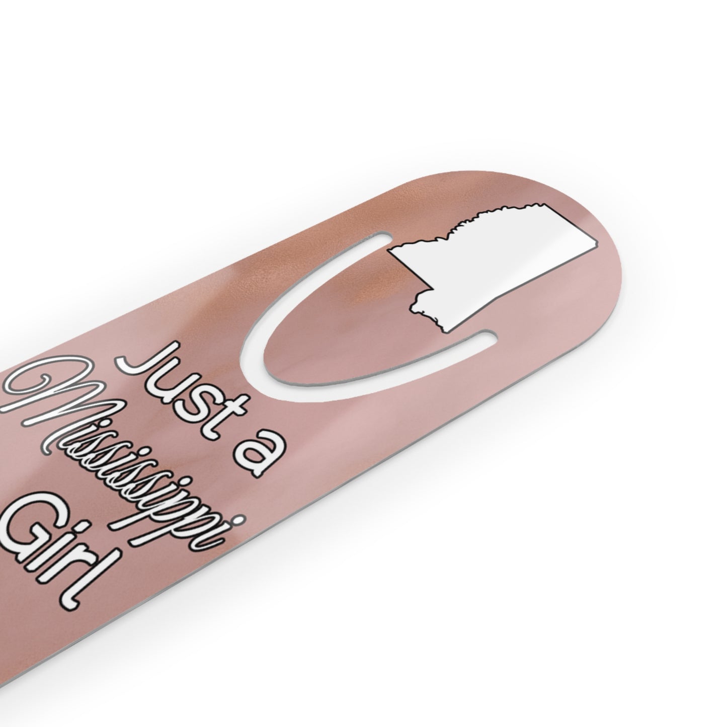 Just a Mississippi Girl in an Alabama World Bookmark