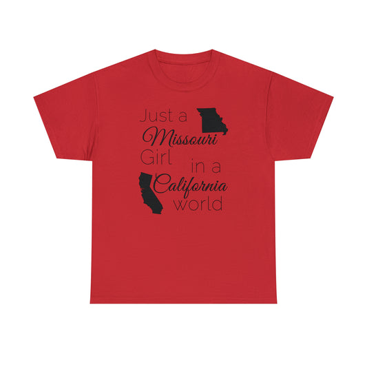 Just a Missouri Girl in a California World Unisex Heavy Cotton Tee