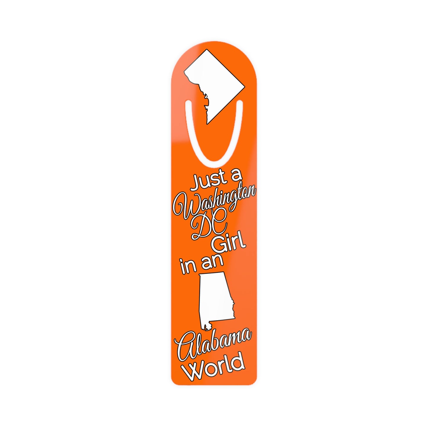 Just a Washington DC Girl in an Alabama World Bookmark