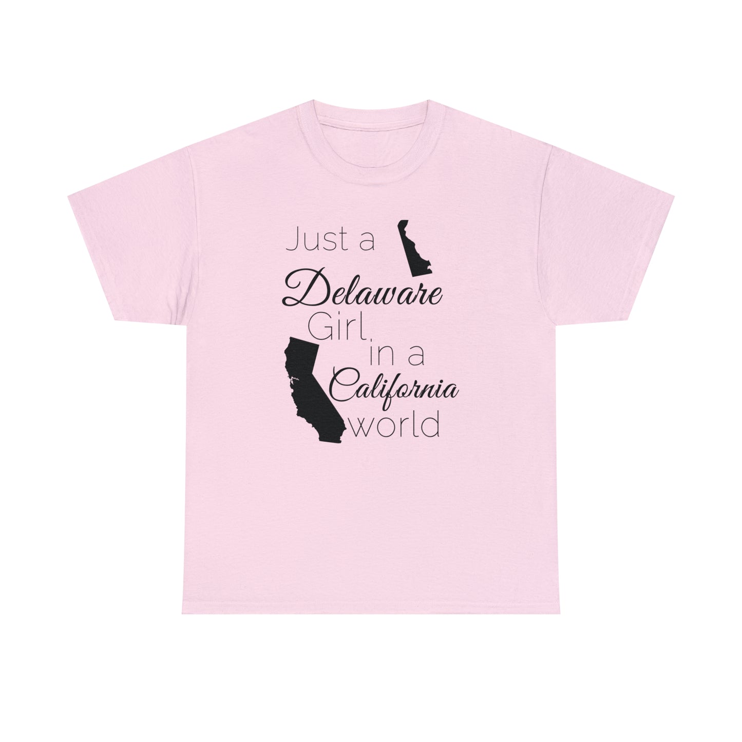 Just a Delaware Girl in a California World Unisex Heavy Cotton Tee