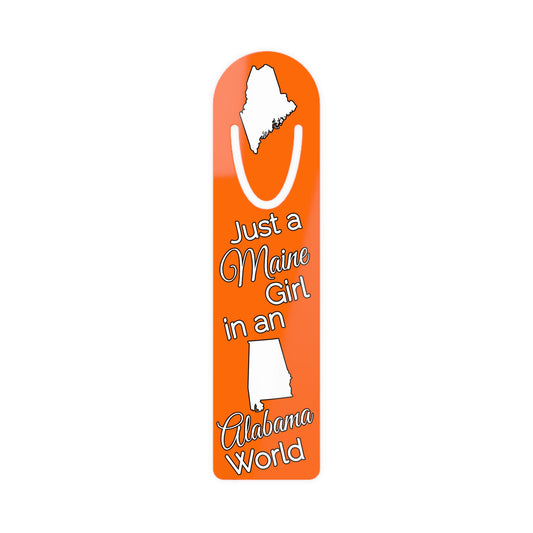 Just a Maine Girl in an Alabama World Bookmark