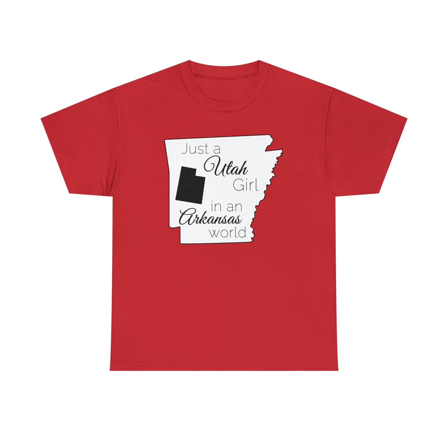 Just a Utah Girl in an Arkansas World Unisex Heavy Cotton Tee