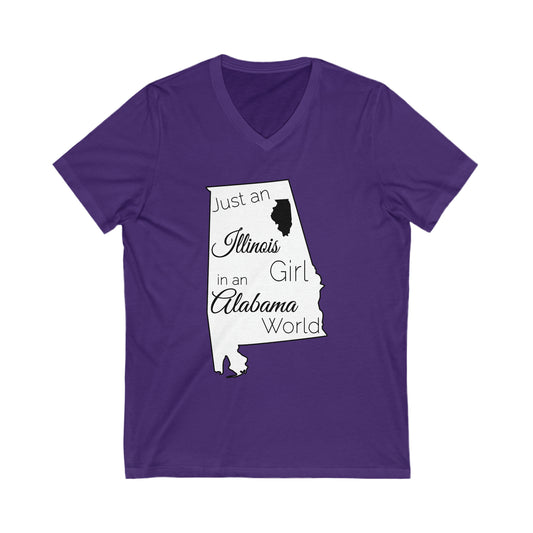 Just an Illinois Girl in an Alabama World Unisex Jersey Short Sleeve V-Neck Tee