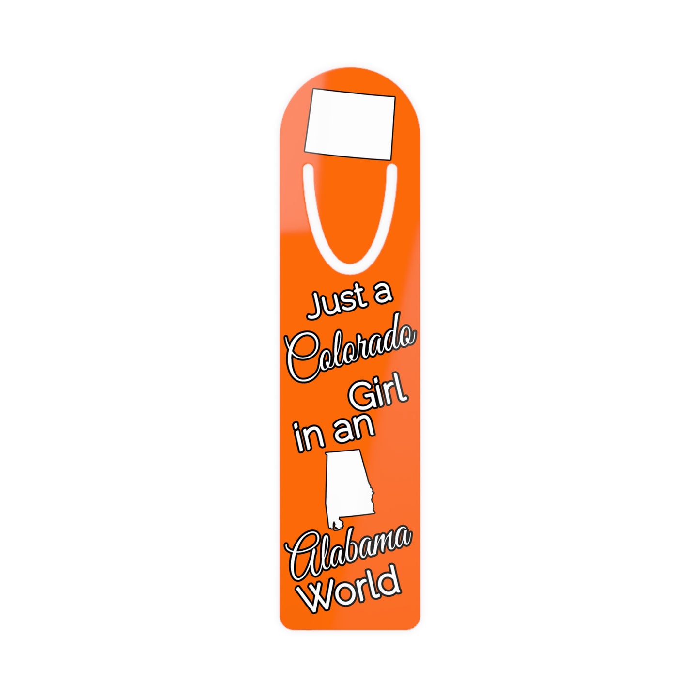 Just a Colorado Girl in an Alabama World Bookmark