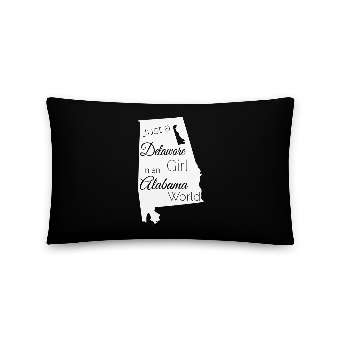 Just a Delaware Girl in an Alabama World Basic Pillow