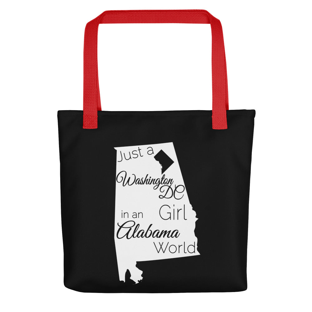 Just a Washington DC Girl in an Alabama World Tote bag