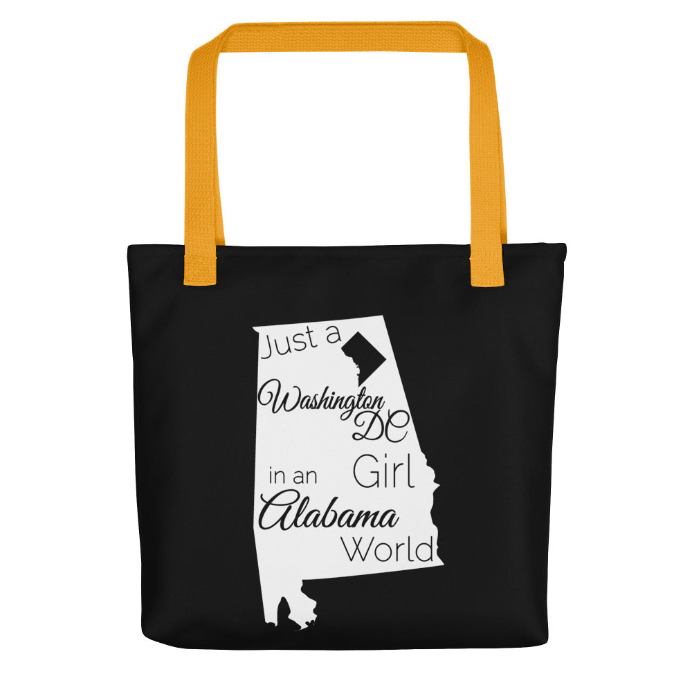 Just a Washington DC Girl in an Alabama World Tote bag