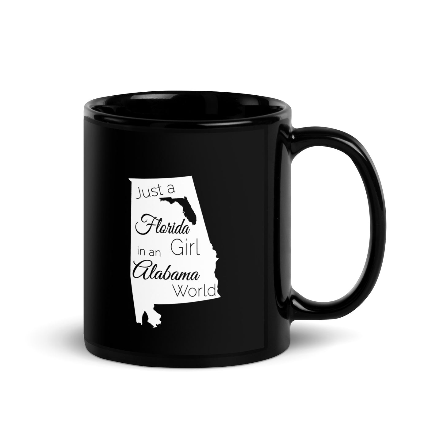 Just a Florida Girl in an Alabama World Black Glossy Mug