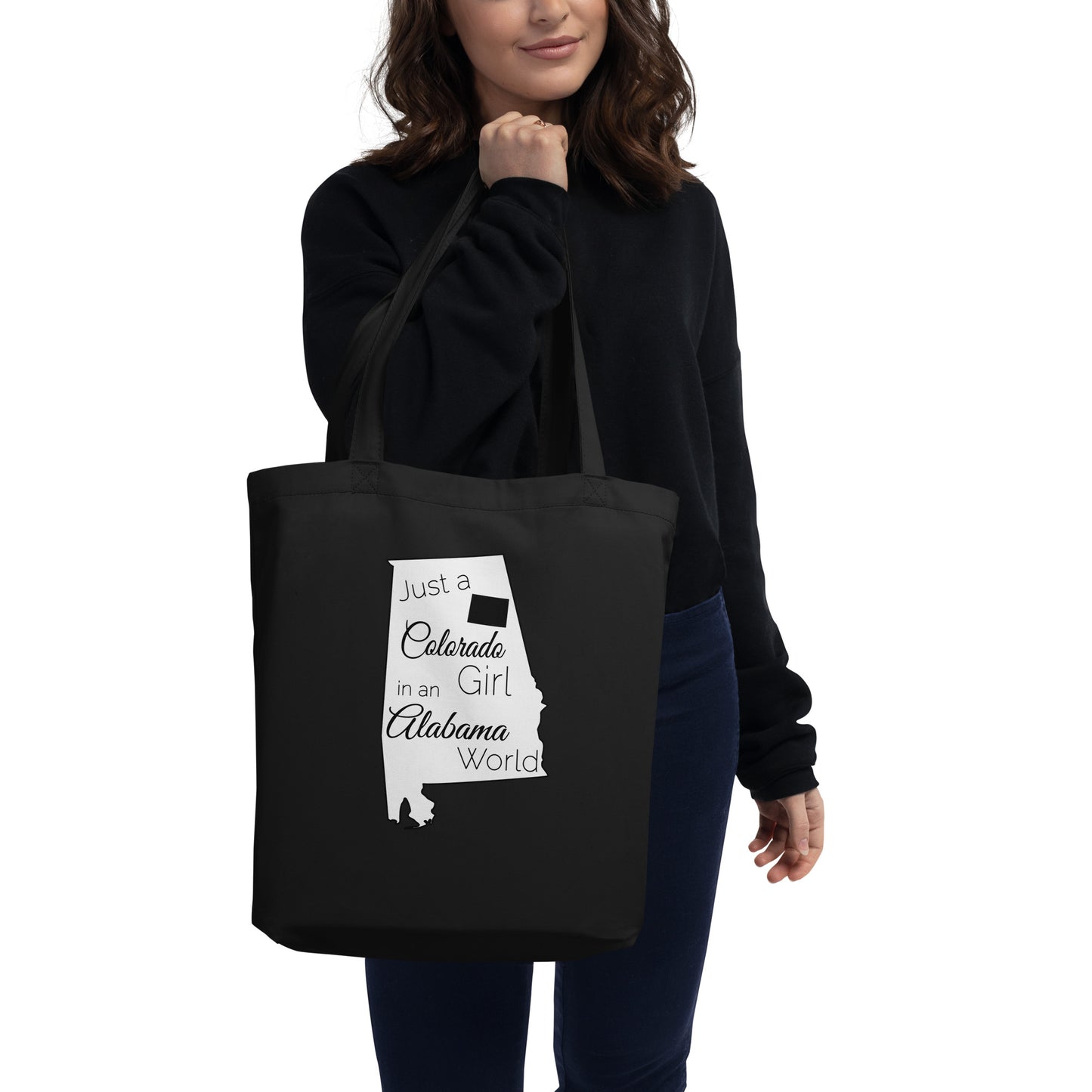 Just a Colorado Girl in an Alabama World Eco Tote Bag