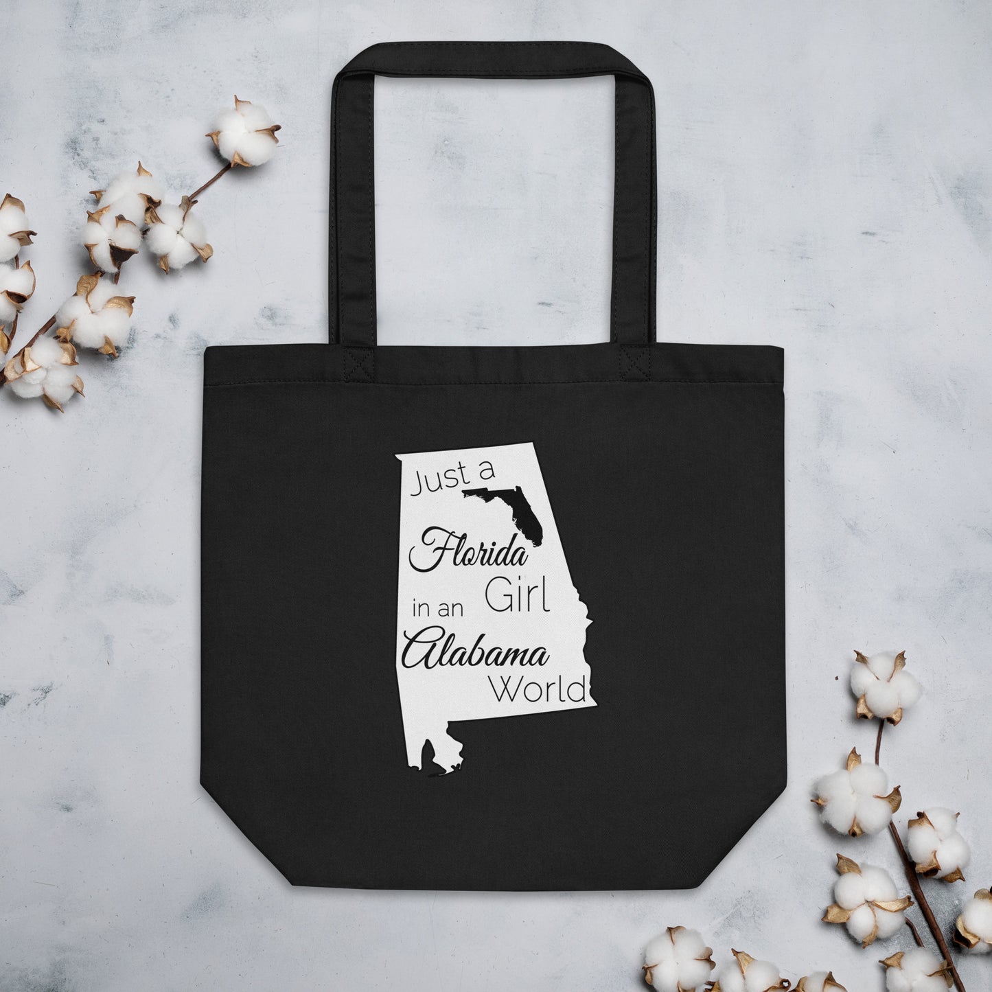 Just a Florida Girl in an Alabama World Eco Tote Bag