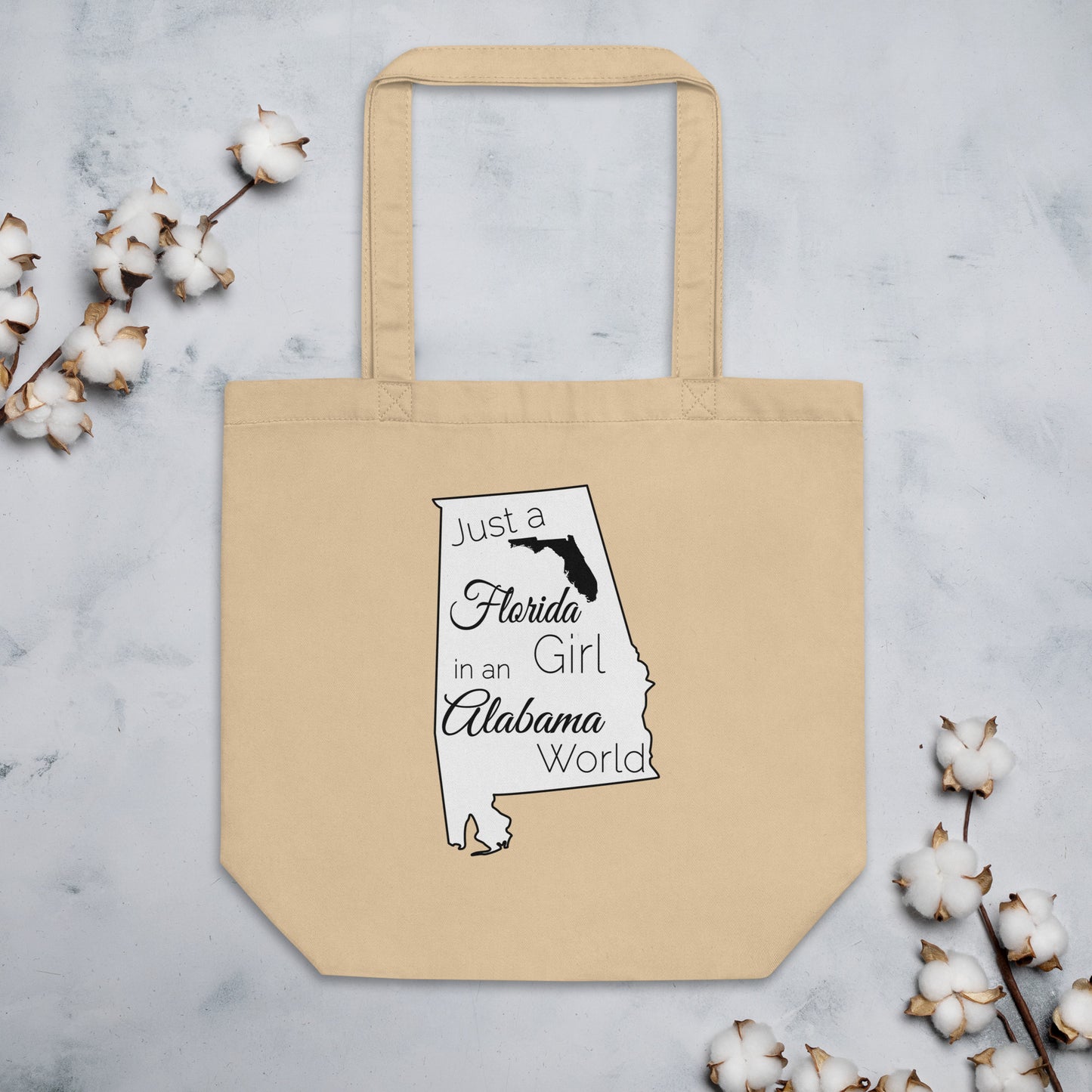 Just a Florida Girl in an Alabama World Eco Tote Bag
