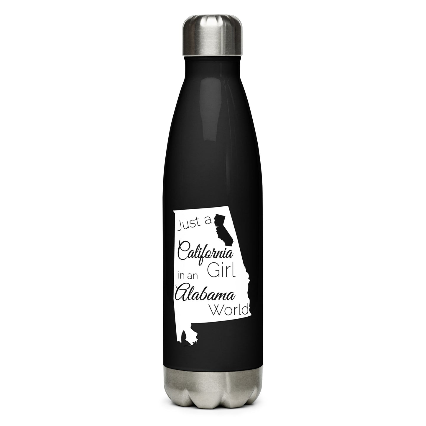 Just a California Girl in an Alabama World Stainless Steel Water Bottle
