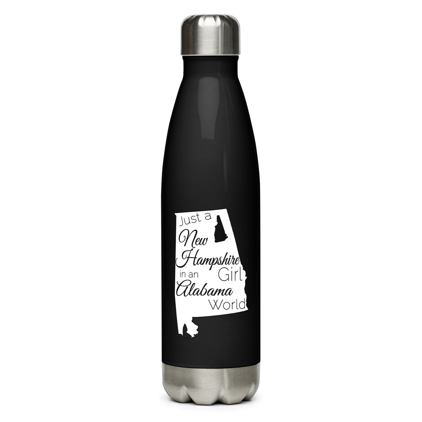 Just a New Hampshire Girl in an Alabama World Stainless Steel Water Bottle