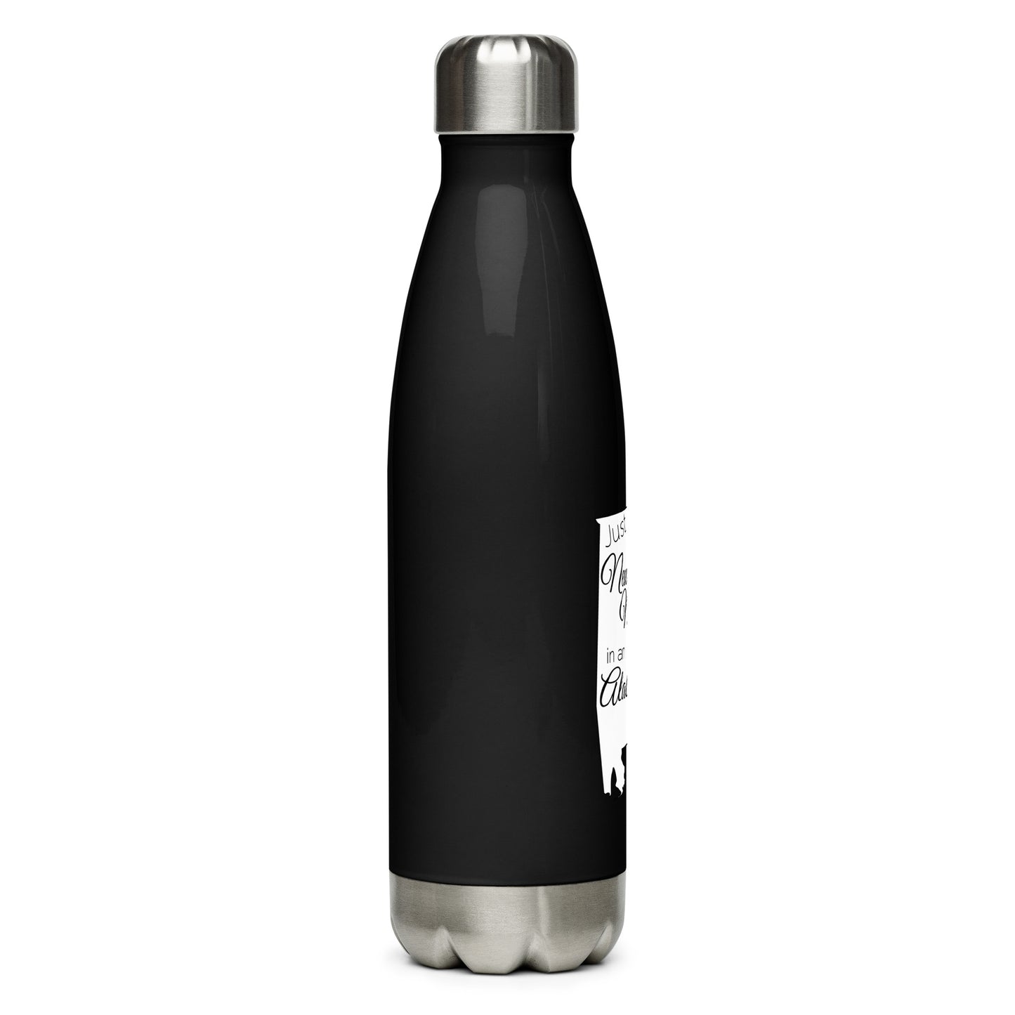 Just a New Mexico Girl in an Alabama World Stainless Steel Water Bottle