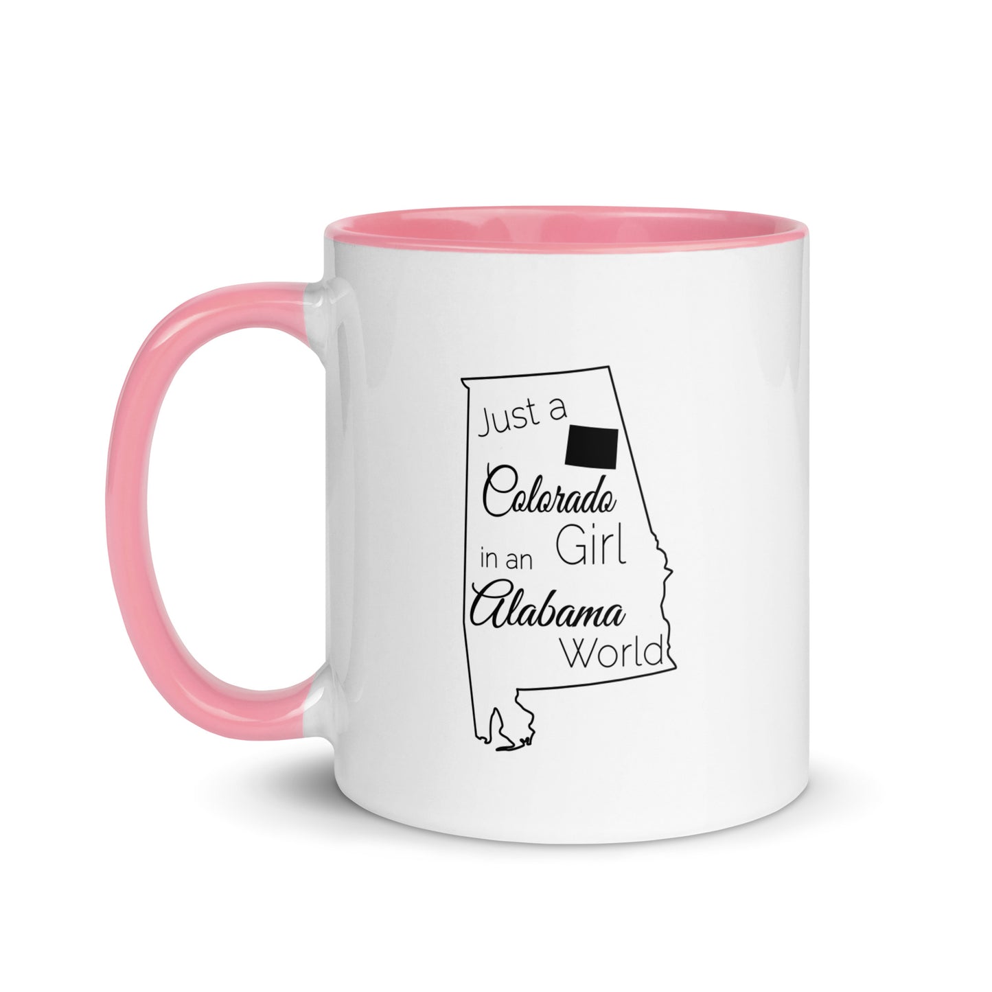 Just a Colorado Girl in an Alabama World Mug with Color Inside