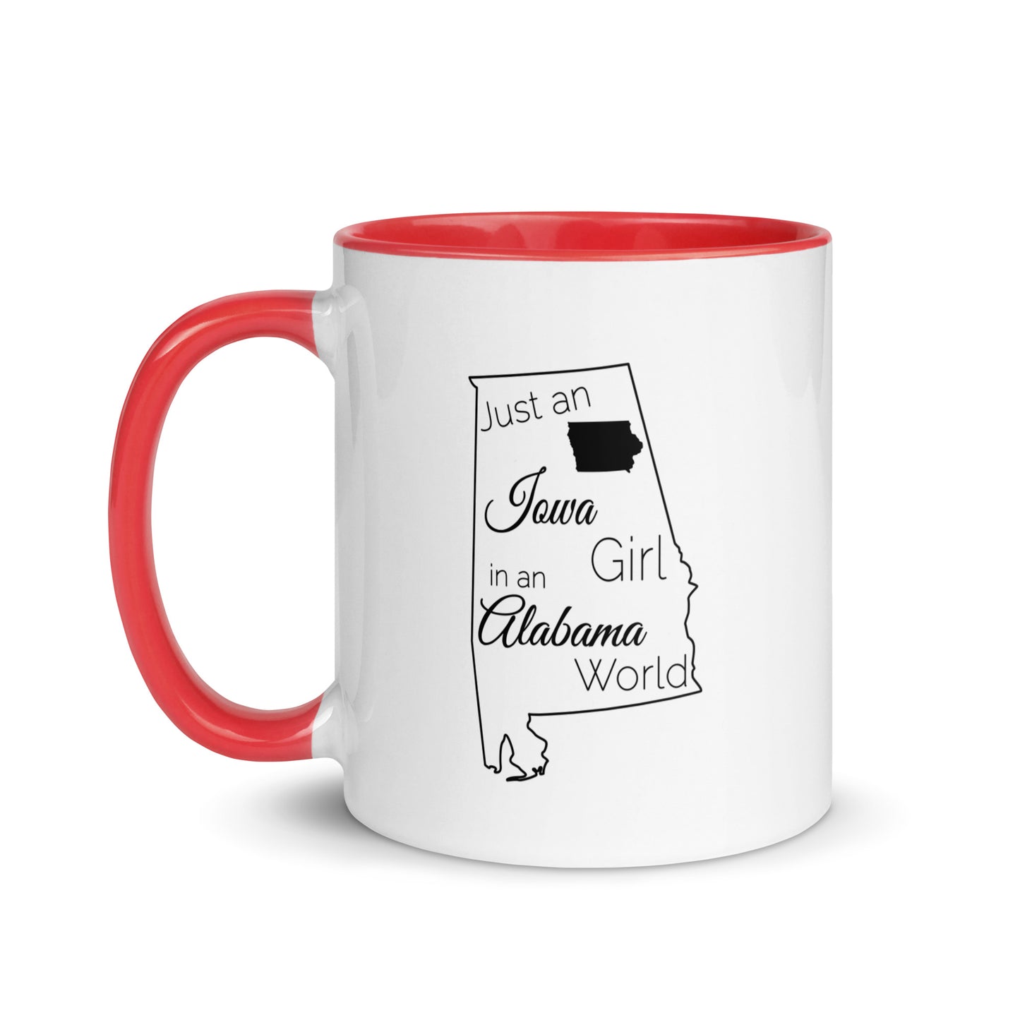 Just an Iowa Girl in an Alabama World Mug with Color Inside