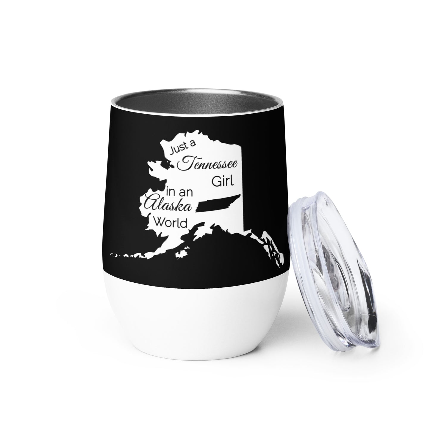 Just a Tennessee Girl in an Alaska World Wine tumbler