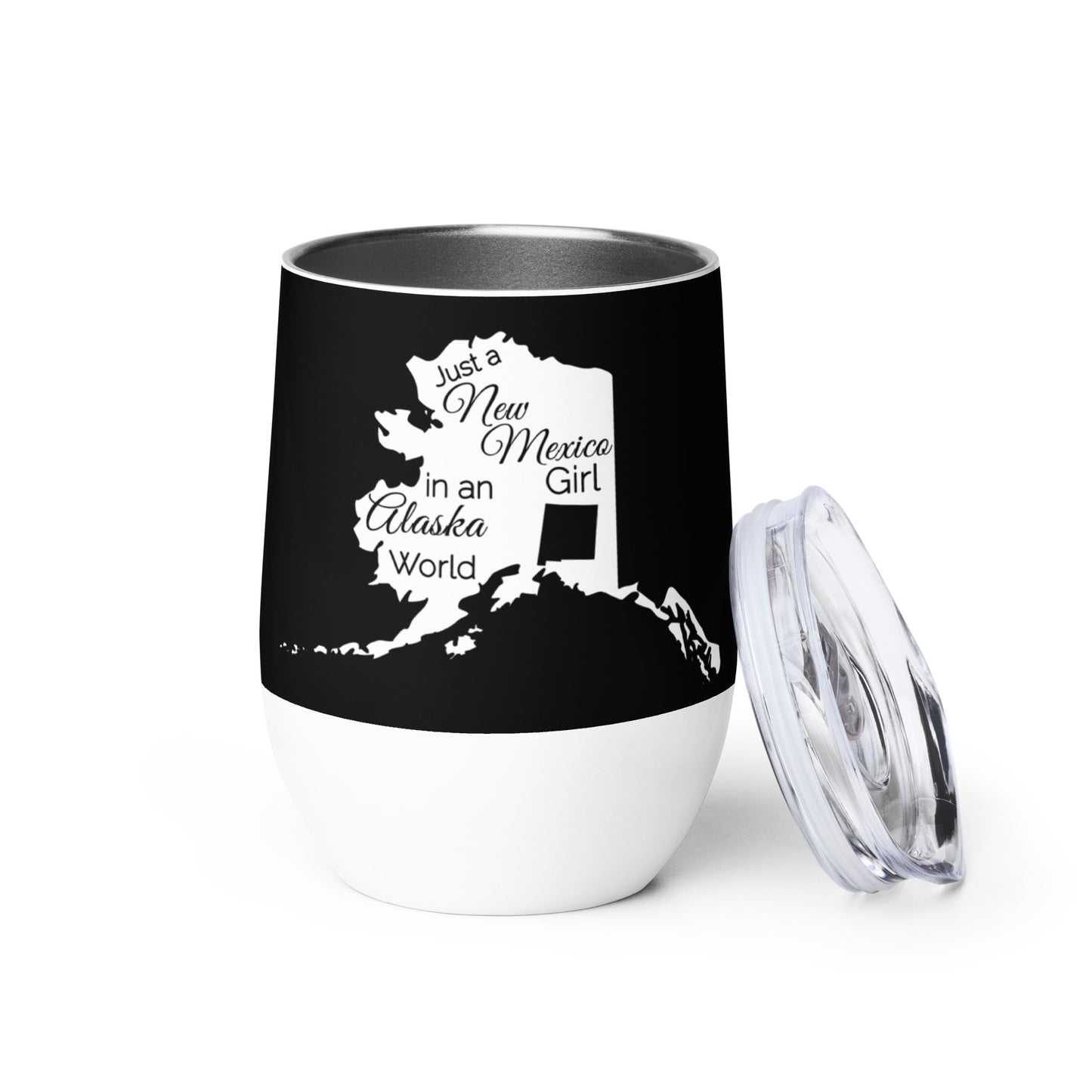 Just a New Mexico Girl in an Alaska World Wine tumbler