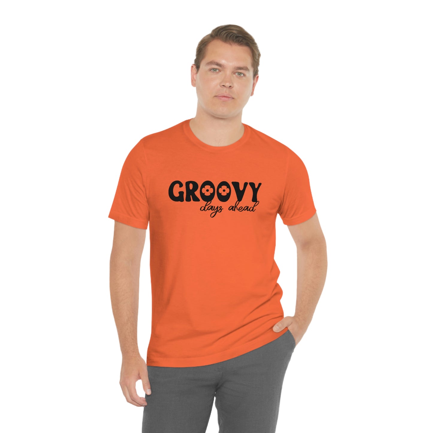 Groovy Days Ahead Unisex Jersey Short Sleeve Tee