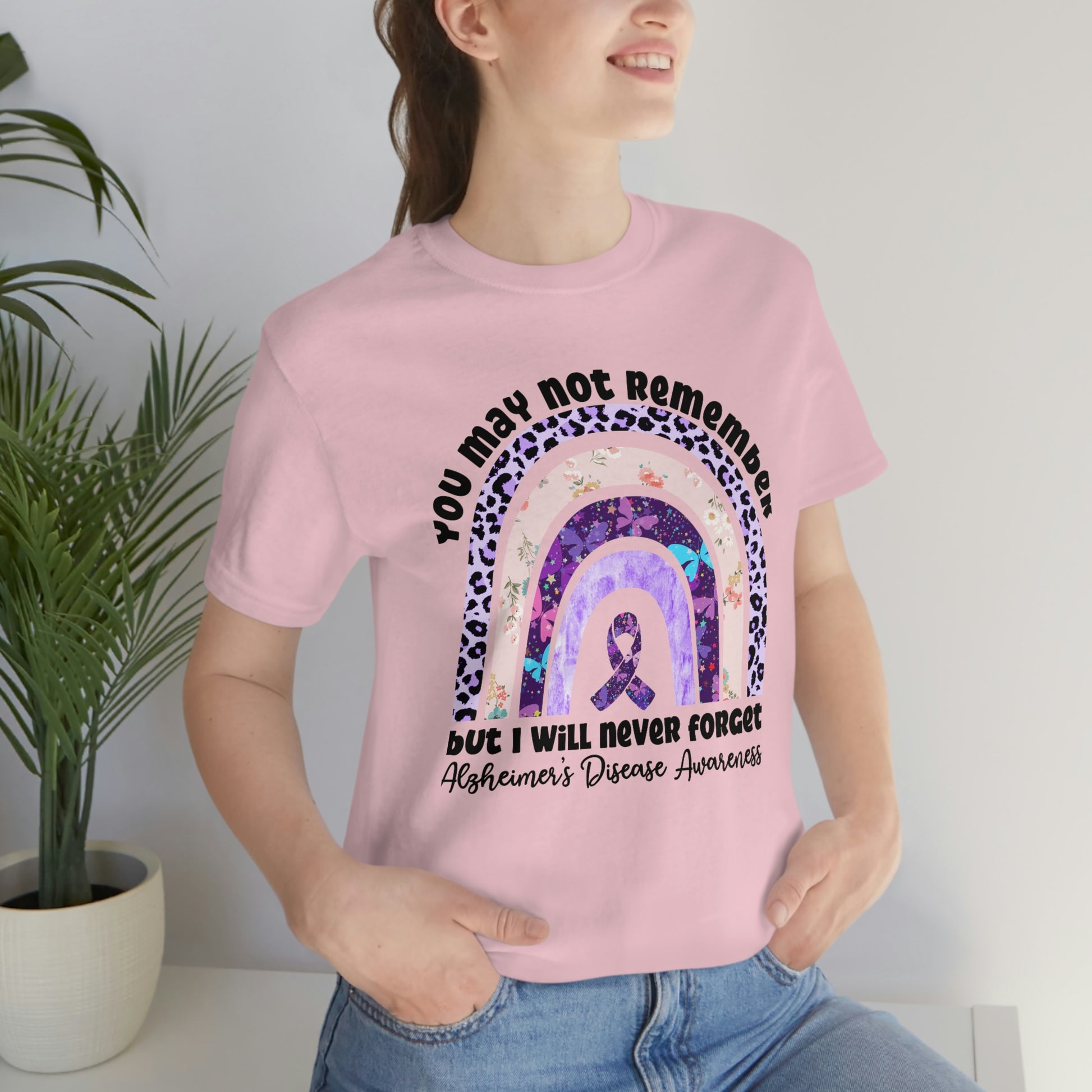 You May Not Remember But I Will Never Forget Alzheimer's Print Unisex Jersey Short Sleeve Tee
