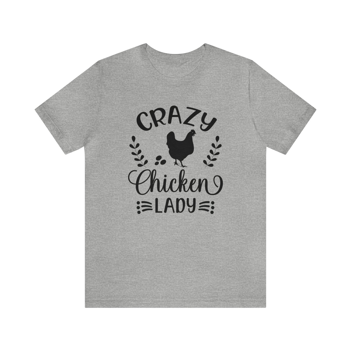 Crazy Chicken Lady Short Sleeve T-shirt