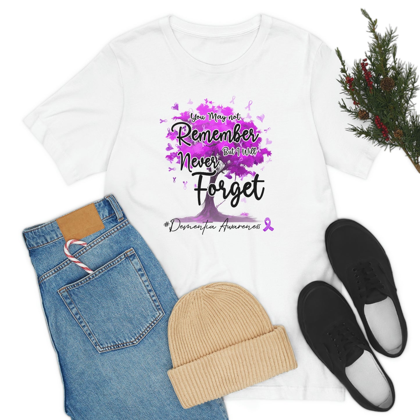 You May Not Remember But I Will Never Forget Dementia Awareness Print Unisex Jersey Short Sleeve Tee