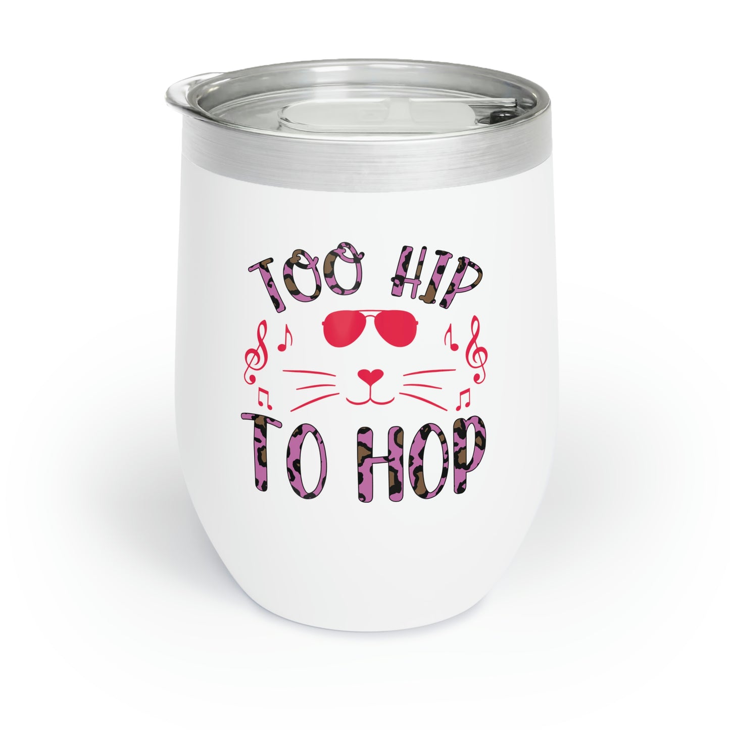 Too Hip To Hop Easter Chill Wine Tumbler