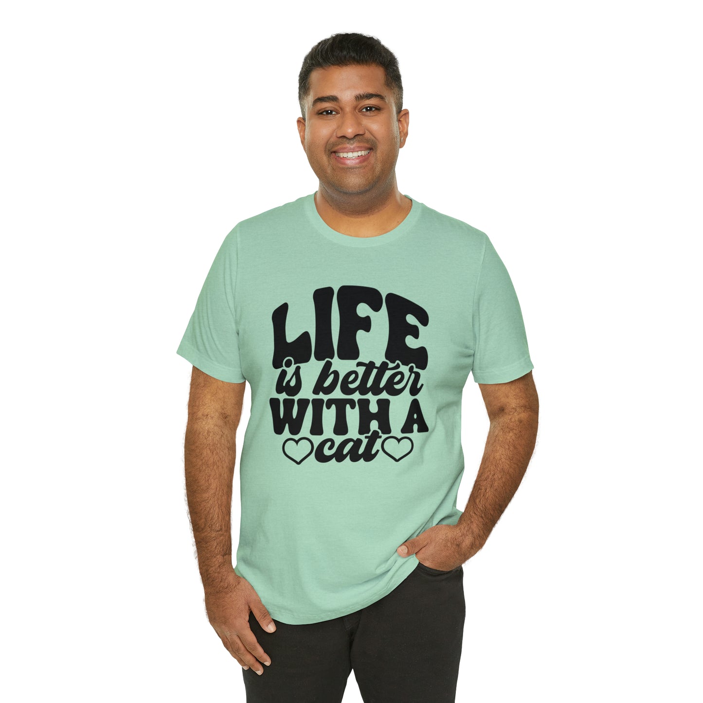 Life is Better With a Cat Short Sleeve T-shirt