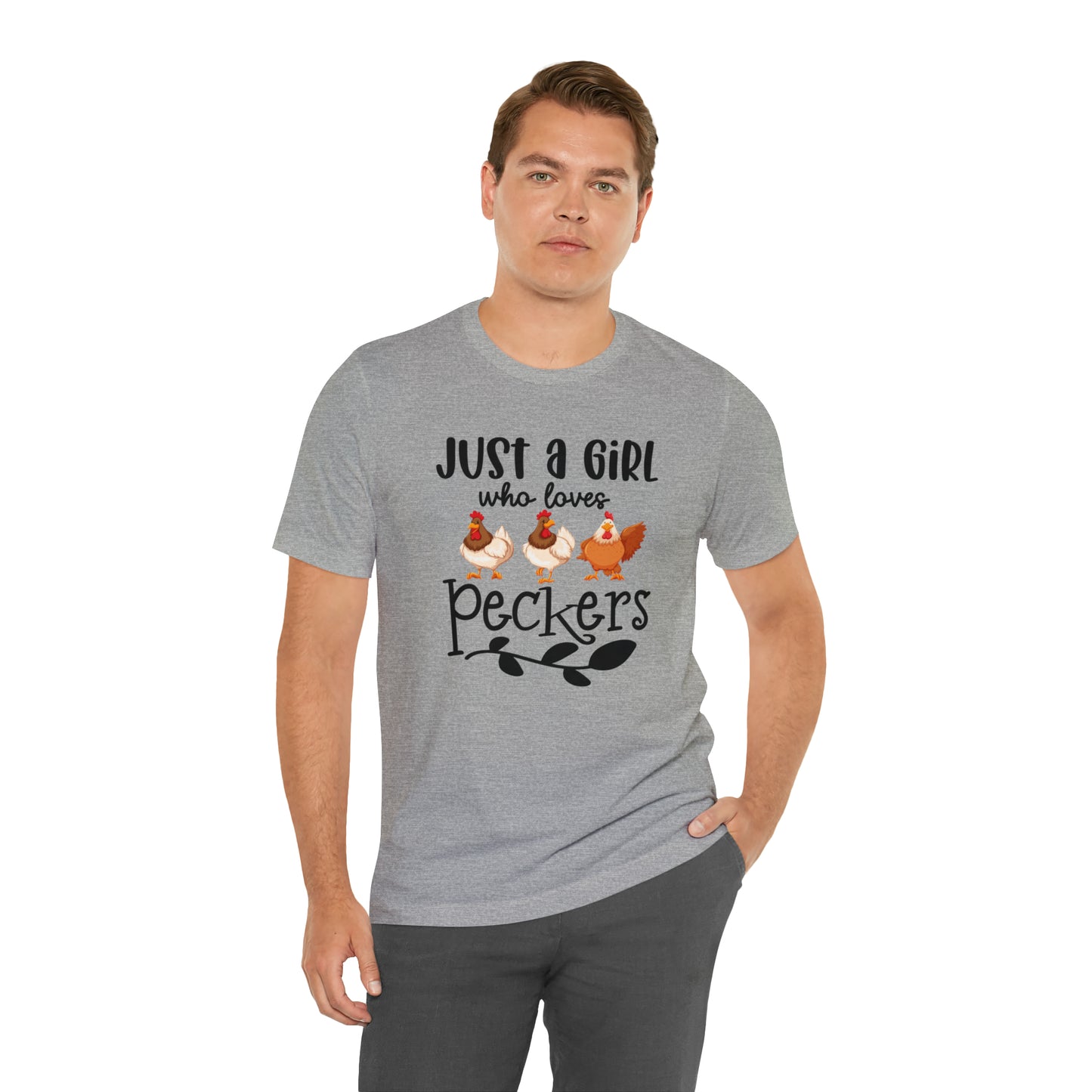 Just a Girl Who Loves Peckers Chicken Short Sleeve T-shirt