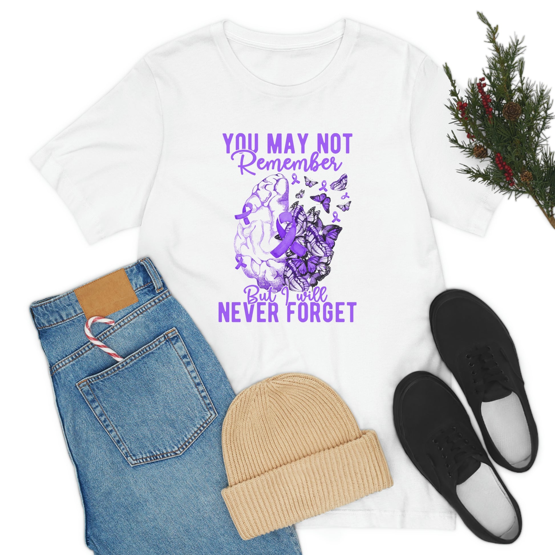 You May Not Remember But I Will Never Forget Dementia Alzheimer's Print Unisex Jersey Short Sleeve Tee
