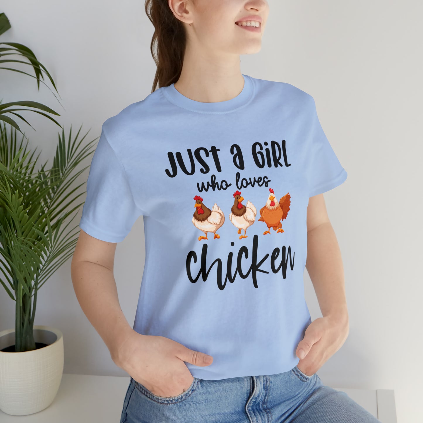 Just a Girl Who Loves Chicken Short Sleeve T-shirt