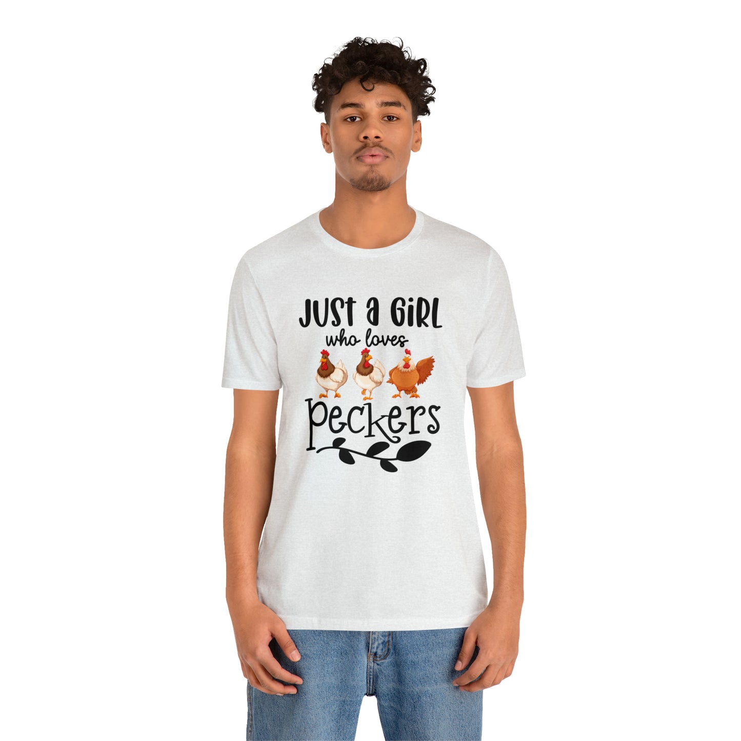 Just a Girl Who Loves Peckers Chicken Short Sleeve T-shirt
