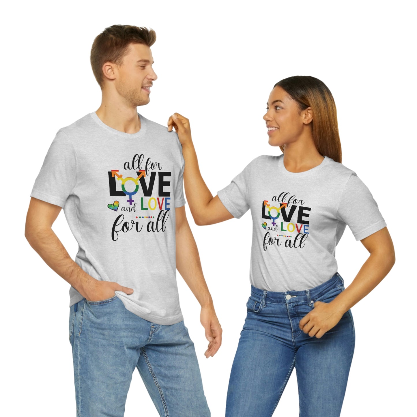 All For Love and Love For All LGBTQIA Print Unisex Jersey Short Sleeve Tee