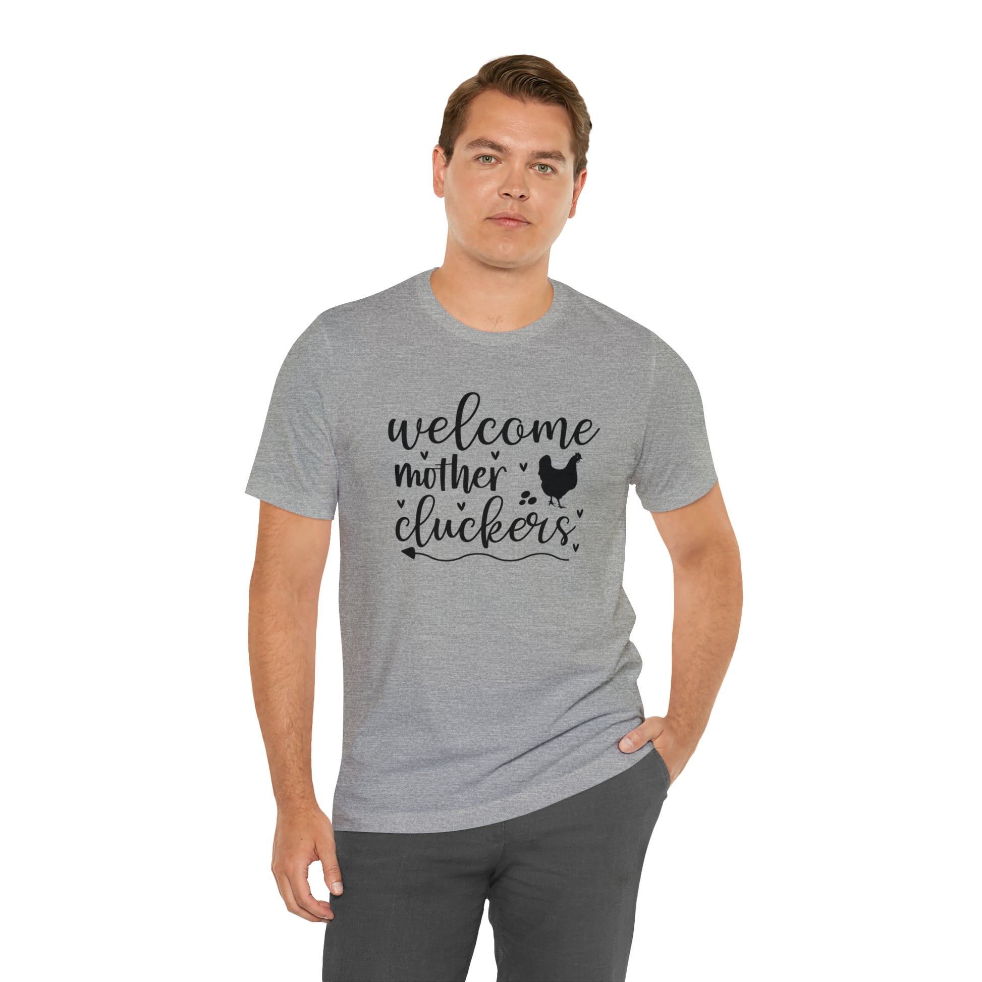 Welcome Mother Cluckers Short Sleeve T-shirt