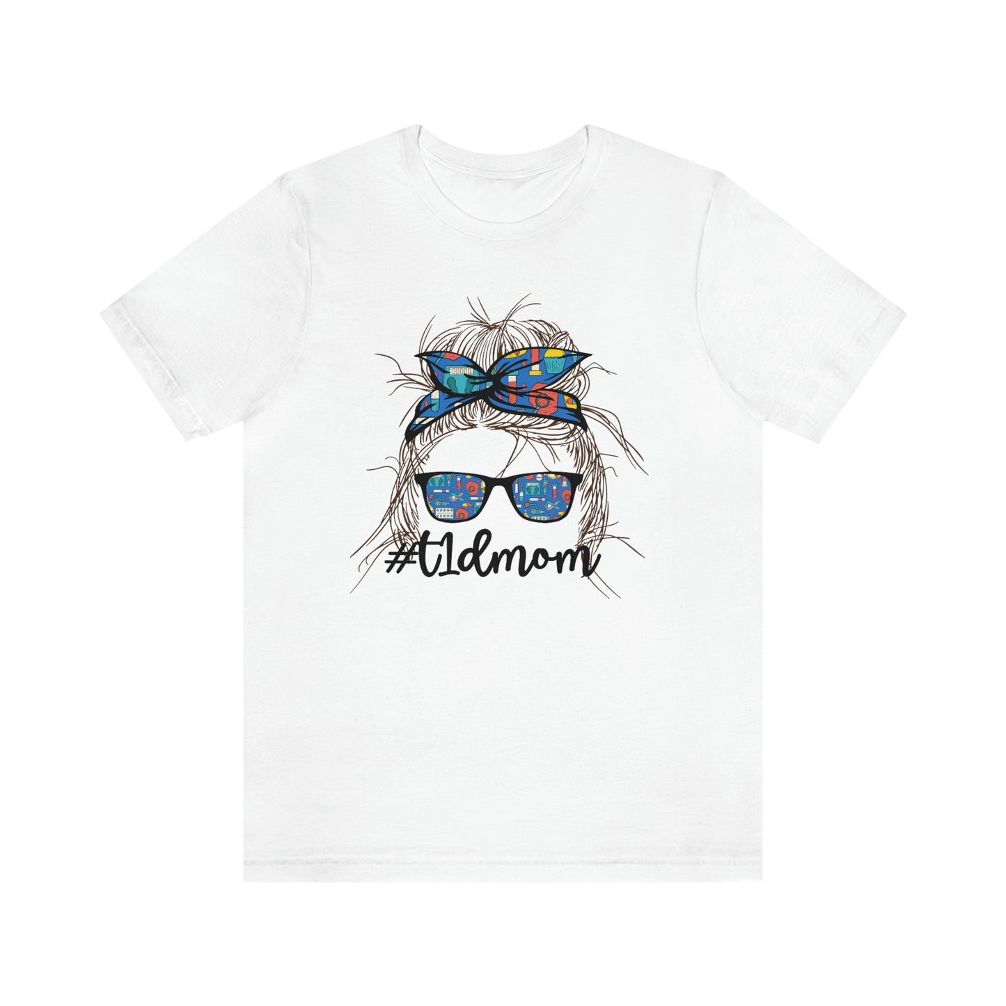 T1D Mom Diabetes Awareness tshirt t-shirt tee